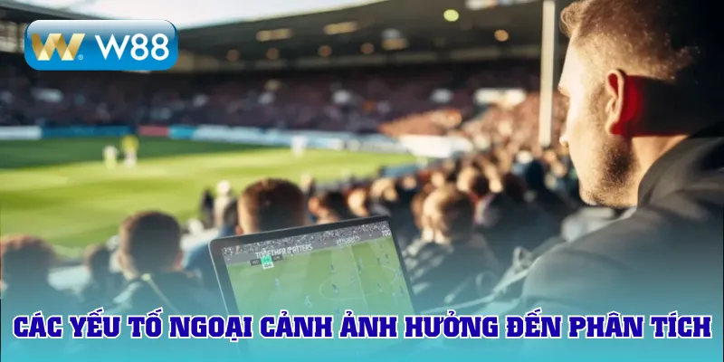 Các yếu tố ngoại cảnh ảnh hưởng đến phân tích