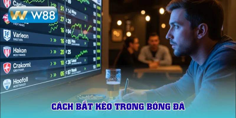 cách bắt kèo trong bóng đá
