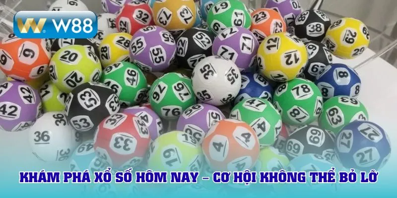 Khám phá xổ số hôm nay – Cơ hội không thể bỏ lỡ