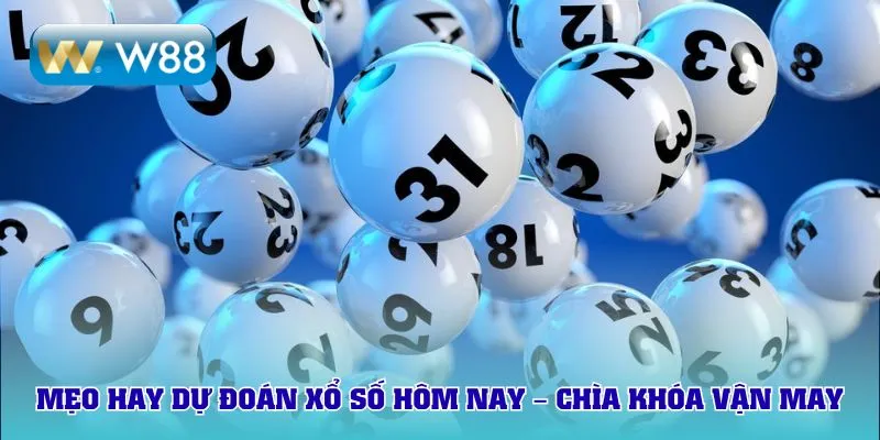 Mẹo hay dự đoán xổ số hôm nay – Chìa khóa vận may