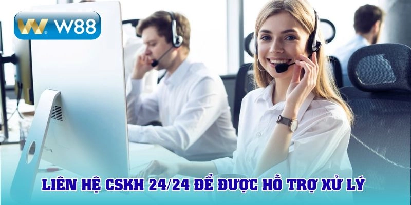 Thắc mắc cần giải đáp liên hệ CSKH 24/24 