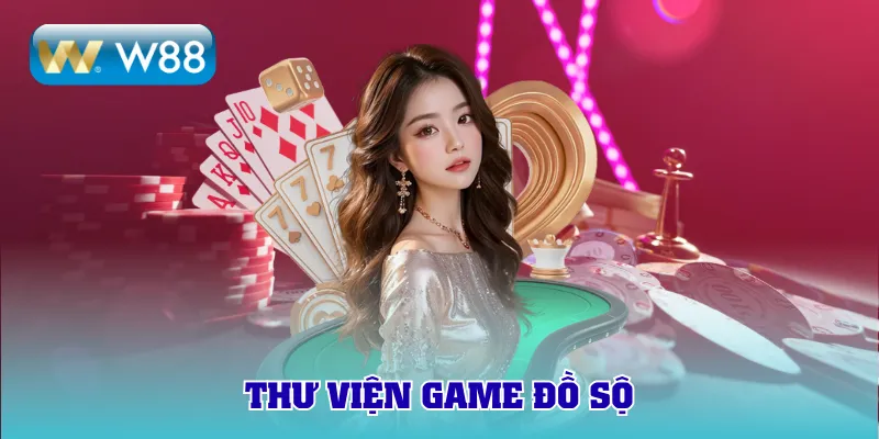 Thư viện game đồ sộ