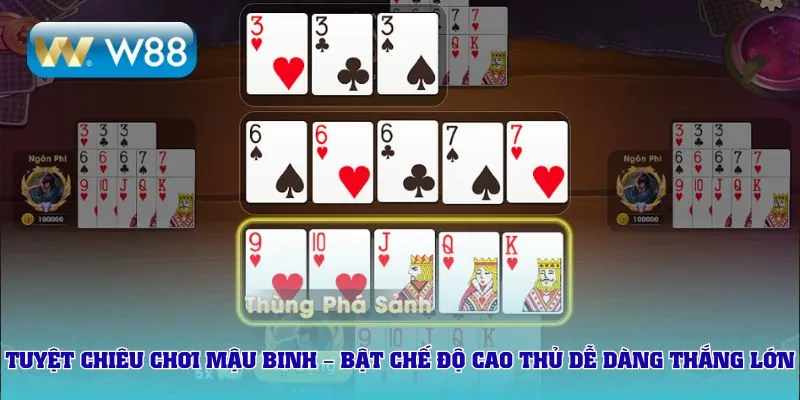 Tuyệt chiêu chơi Mậu binh – bật chế độ cao thủ dễ dàng thắng lớn