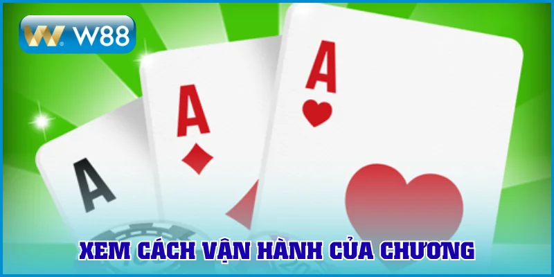 Xem cách vận hành của chương